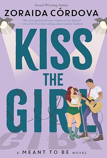 Kiss the Girl (Meant To Be BOOK 3)