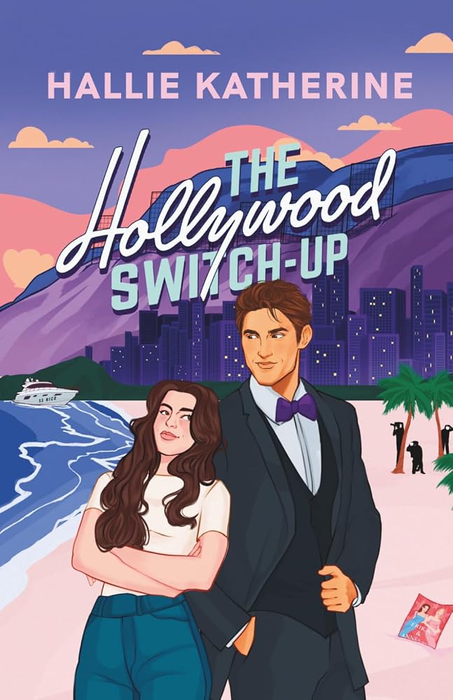 The Hollywood Switch-up: A Steamy Enemies-to-Lovers Celebrity Romance (The Hollywood Fairytales) cover image