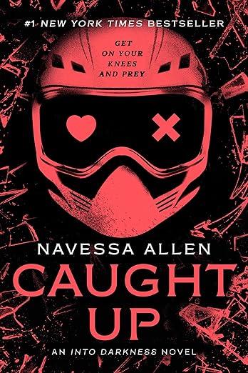 Caught Up: An Into Darkness Novel (An into Darkness Novel (Into Darkness Series) Book 2